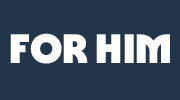 FOR HIM