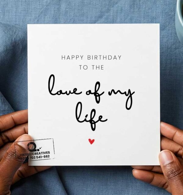Love of my life Wife Happy Birthday Greeting Card - Image 1
